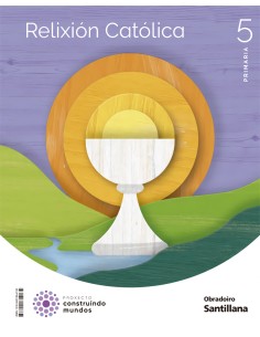 RELIXION CATOLICA 5ºPRIMARIA CONSTRUINDO MUNDOS GALICIA 2022